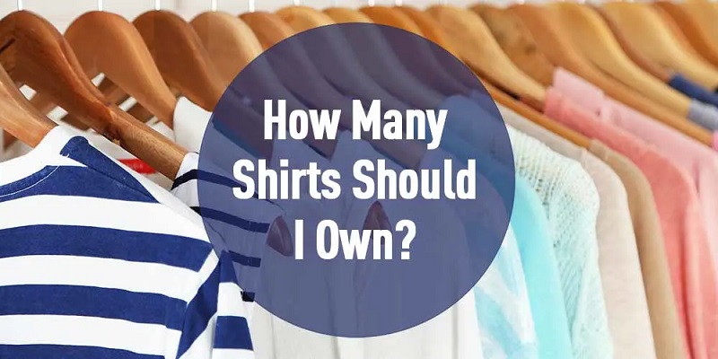 How Many T-Shirts Should I Own?